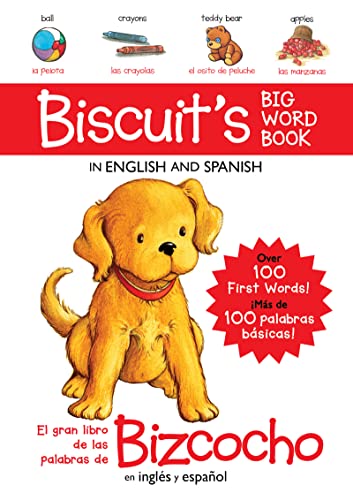 Biscuit's Big Word Book in English and Spanish Board Book: Over 100 First Words!/M?s de 100 palabras b?sicas!