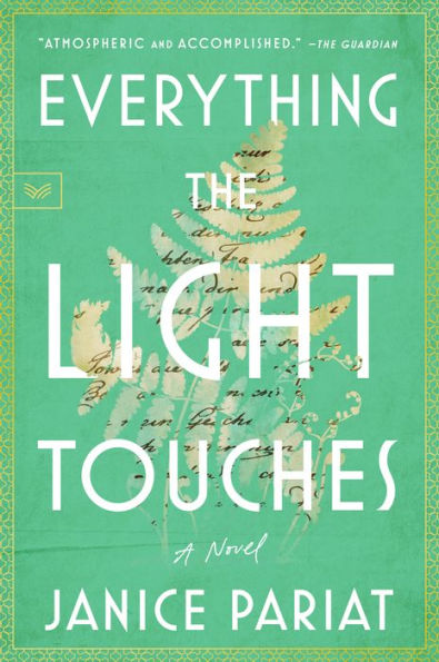 Everything The Light Touches: A Novel