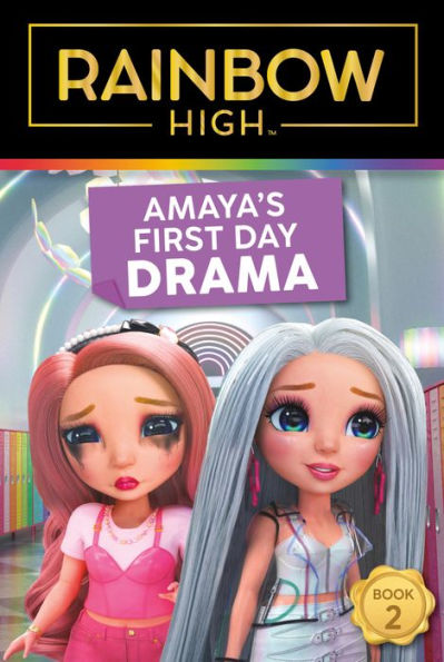 Rainbow High: Amaya’S First Day Drama