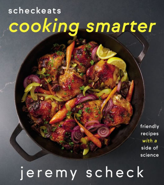 Scheckeats?Cooking Smarter: Friendly Recipes With A Side Of Science
