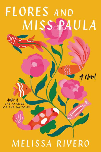 Flores And Miss Paula: A Novel