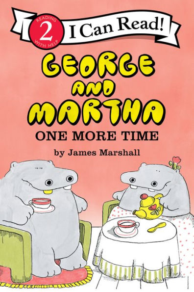 George And Martha: One More Time (I Can Read Level 2) - 9780063312272