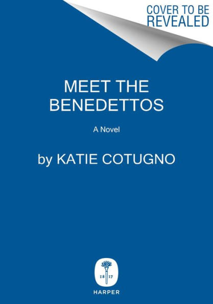 Meet The Benedettos: A Novel
