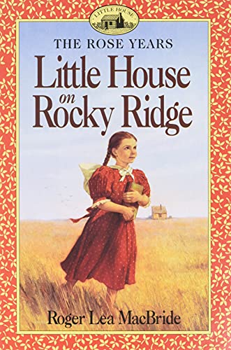 Little House On Rocky Ridge (Little House Sequel)