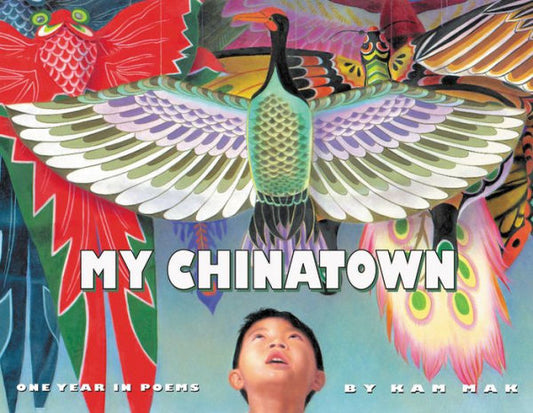 My Chinatown: One Year In Poems