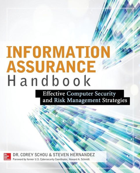 Information Assurance Handbook: Effective Computer Security And Risk Management Strategies