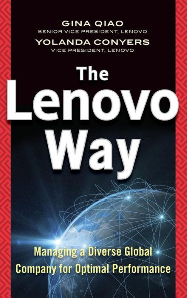 The Lenovo Way: Managing A Diverse Global Company For Optimal Performance