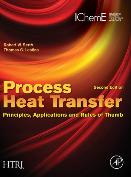 Process Heat Transfer: Principles, Applications And Rules Of Thumb
