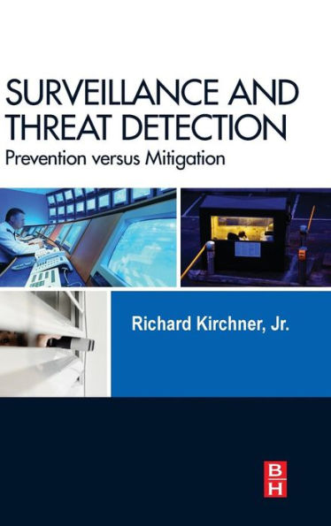 Surveillance And Threat Detection: Prevention Versus Mitigation