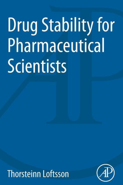 Drug Stability For Pharmaceutical Scientists