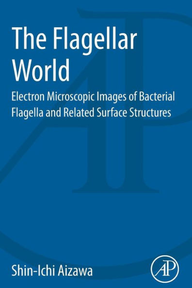 The Flagellar World: Electron Microscopic Images Of Bacterial Flagella And Related Surface Structures