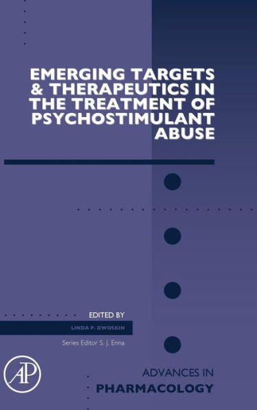 Emerging Targets And Therapeutics In The Treatment Of Psychostimulant Abuse (Volume 69) (Advances In Pharmacology, Volume 69)