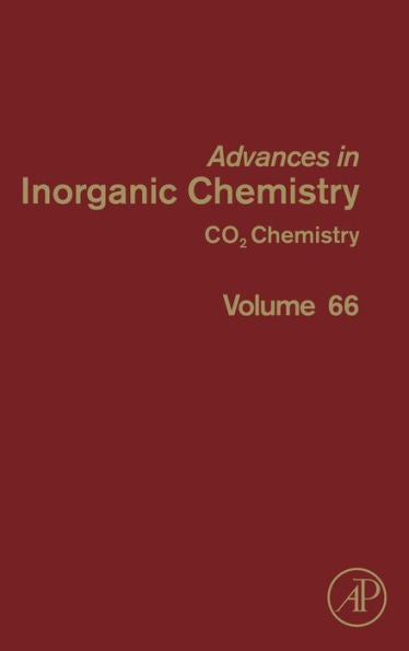 Co2 Chemistry (Volume 66) (Advances In Inorganic Chemistry, Volume 66)