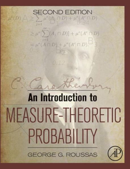An Introduction To Measure-Theoretic Probability
