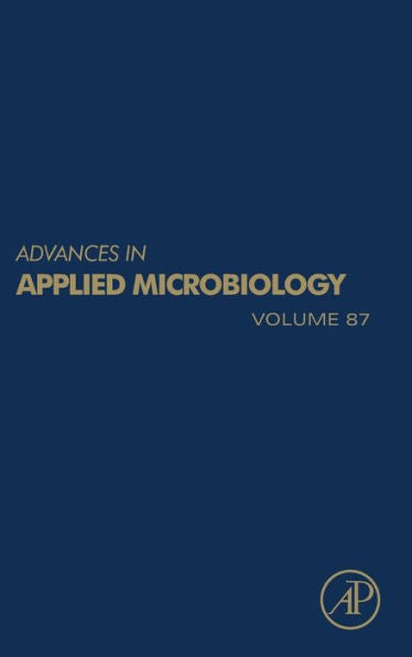 Advances In Applied Microbiology (Volume 87)