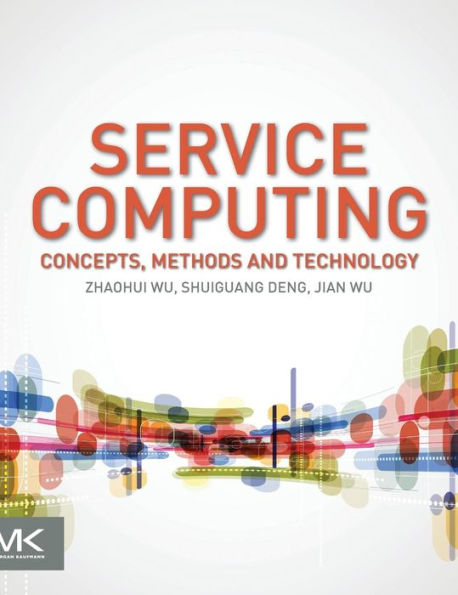 Service Computing: Concept, Method And Technology