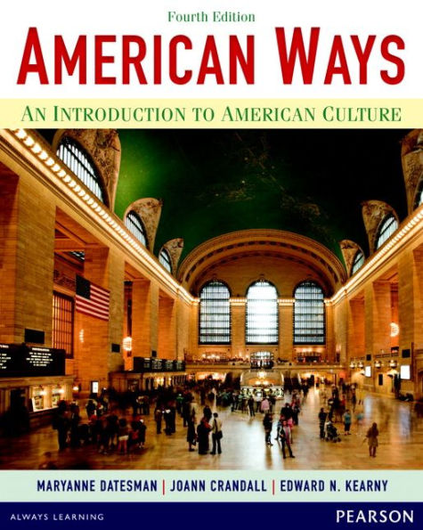 American Ways: An Introduction To American Culture (4Th Edition)