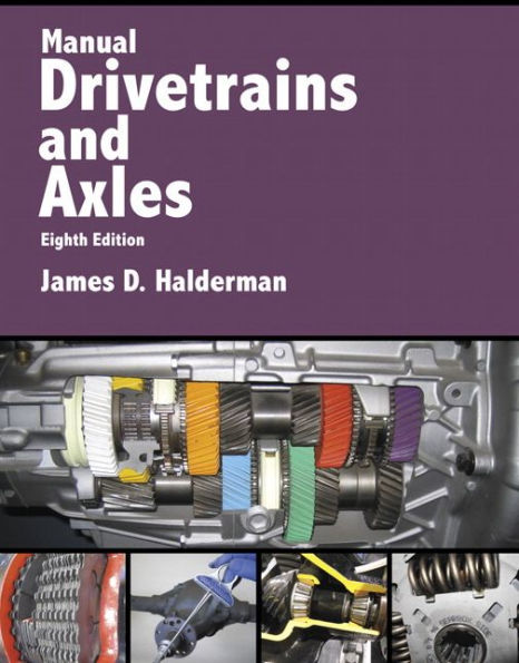 Manual Drivetrains And Axles (Pearson Automotive Series)