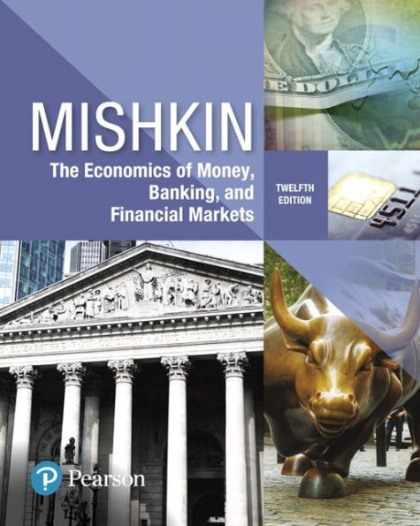 Economics Of Money, Banking And Financial Markets, The (What'S New In Economics)