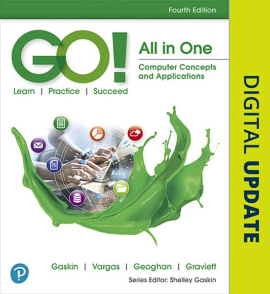 Go! All In One: Computer Concepts And Applications