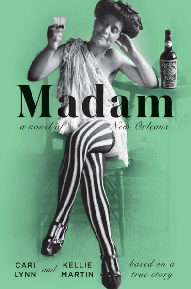 Madam: A Novel Of New Orleans