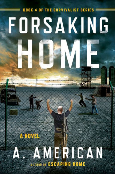 Forsaking Home (The Survivalist Series)