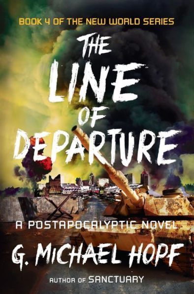 The Line Of Departure: A Postapocalyptic Novel (The New World Series)