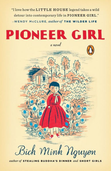 Pioneer Girl: A Novel