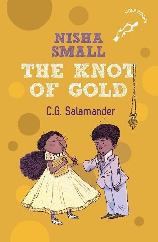 Nisha Small: The Knot Of Gold (Hole Book)