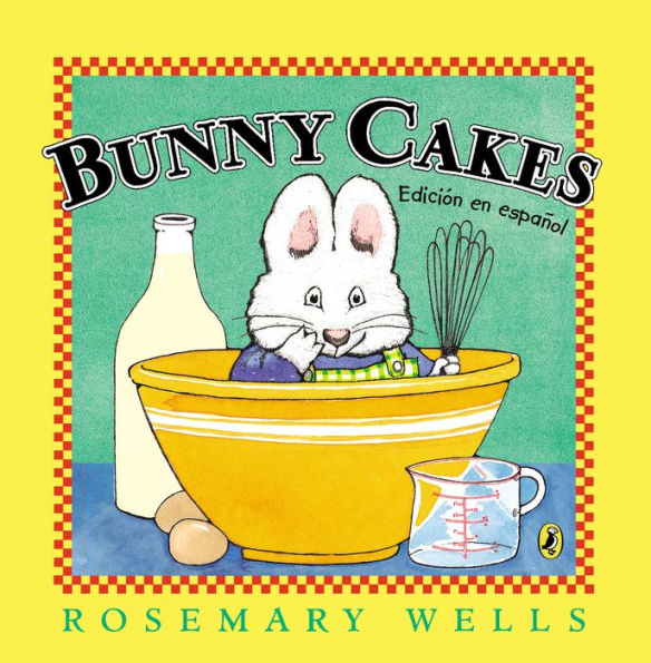 Bunny Cakes (Edici?n En Espa?ol) (Max And Ruby) (Spanish Edition)