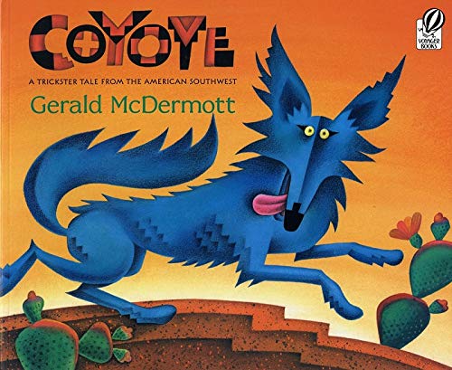 Coyote: A Trickster Tale From The American Southwest