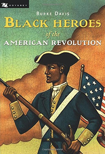 Black Heroes Of The American Revolution (Odyssey Books)