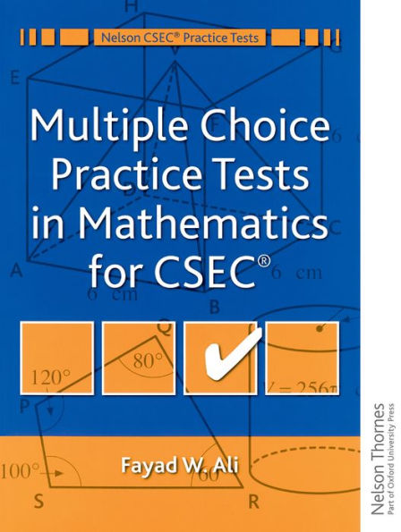 Multiple Choice Practice Tests In Mathematics For Cxc (Nelson Csec Practice Tests)