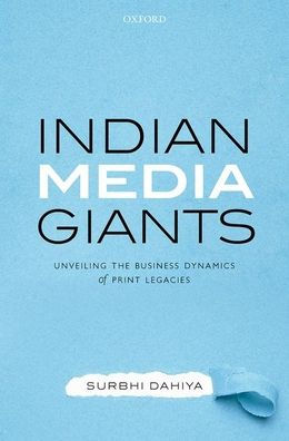 Indian Media Giants: Unveiling The Business Dynamics Of Print Legacies