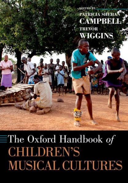 The Oxford Handbook Of Children'S Musical Cultures (Oxford Handbooks)
