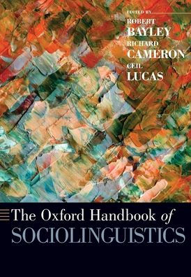 The Oxford Handbook Of Sociolinguistics (Oxford Handbooks)