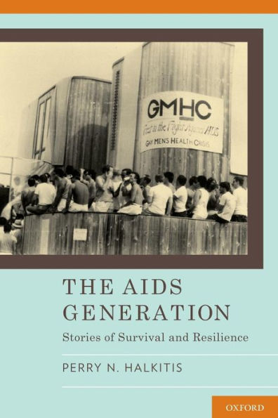 The Aids Generation: Stories Of Survival And Resilience