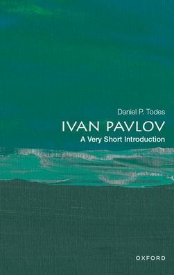 Ivan Pavlov: A Very Short Introduction (Very Short Introductions)