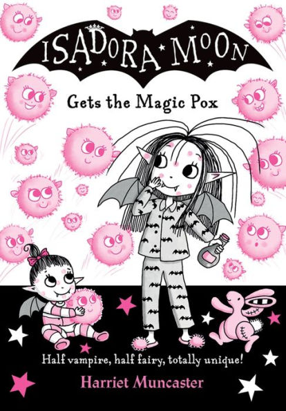 Isadora Moon Gets The Magic Pox: Volume 15