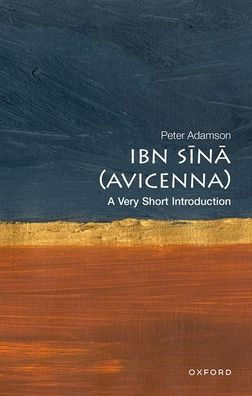 Ibn Sina (Avicenna): A Very Short Introduction (Very Short Introductions)