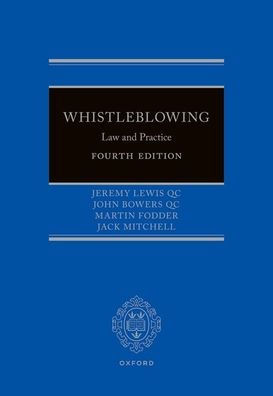Whistleblowing: Law And Practice