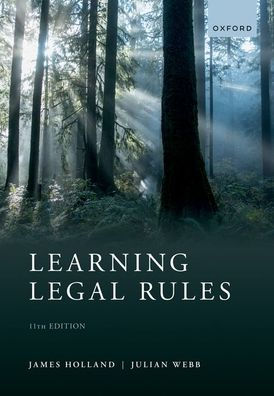 Learning Legal Rules: A Students' Guide To Legal Method And Reasoning