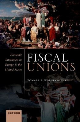 Fiscal Unions: Economic Integration In Europe And The United States