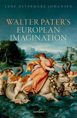 Walter Pater'S European Imagination