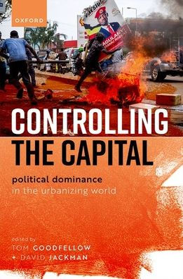 Controlling The Capital: Political Dominance In The Urbanizing World