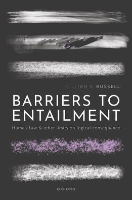 Barriers To Entailment: Hume'S Law And Other Limits On Logical Consequence