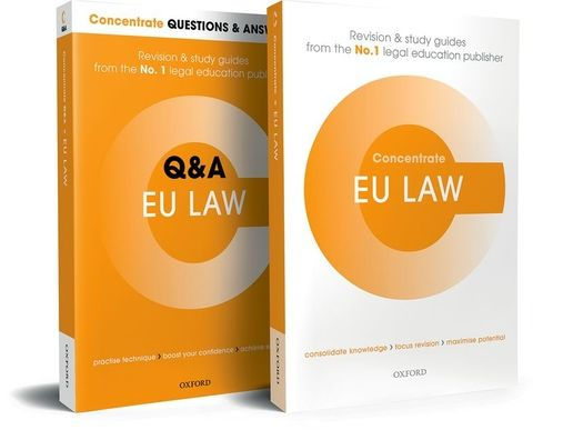 Eu Law Revision Concentrate Pack: Law Revision And Study Guide