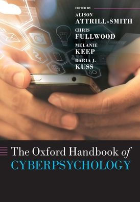 The Oxford Handbook Of Cyberpsychology (Oxford Library Of Psychology)