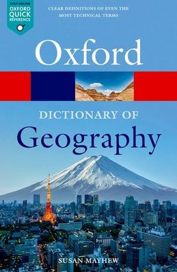 A Dictionary Of Geography (Oxford Quick Reference)