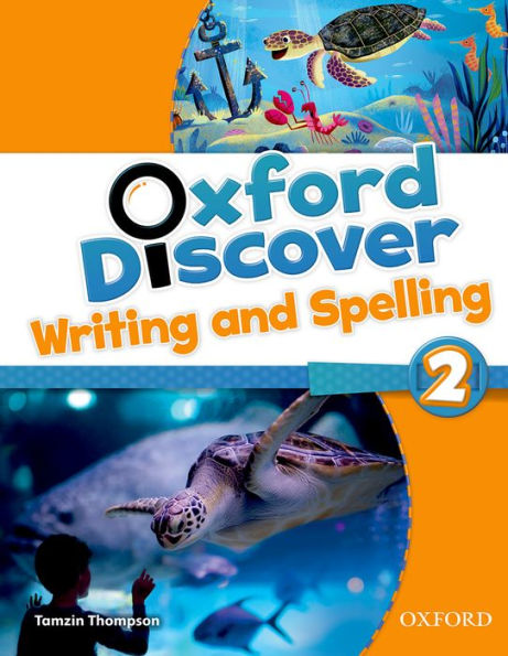 Oxford Discover 2. Writing And Spelling Book
